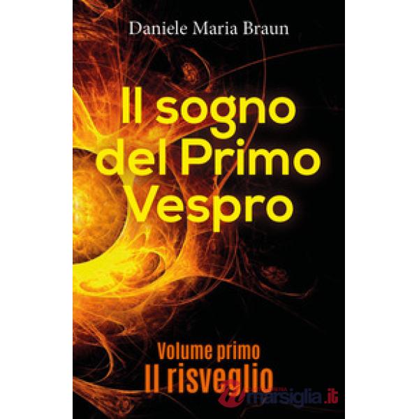 Risveglio. Il sogno del primo vespro (Il)