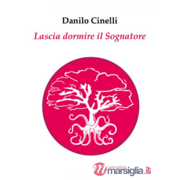 Lascia dormire il sognatore