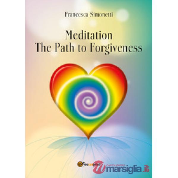 Meditation. The path to forgiveness