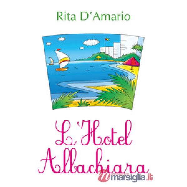 Hotel Albachiara (L')