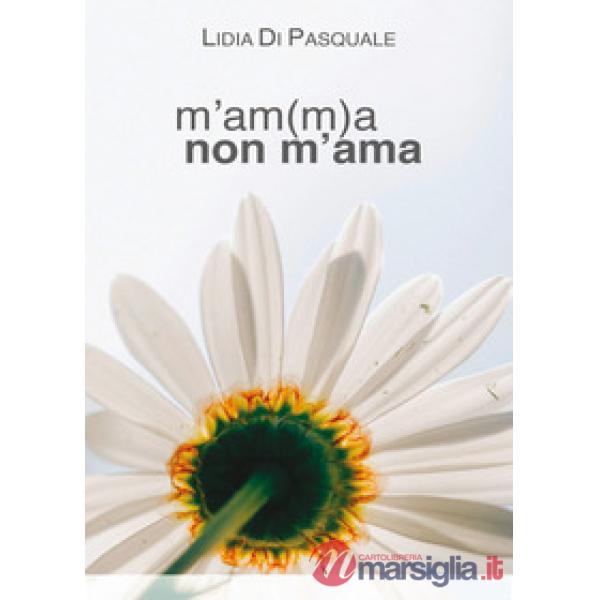 M'am(m)a non m'ama