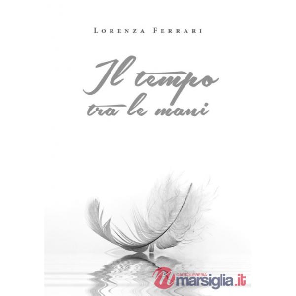 Tempo tra le mani (Il)