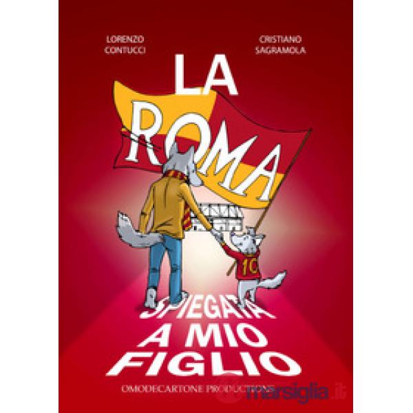 Roma spiegata a mio figlio (La)