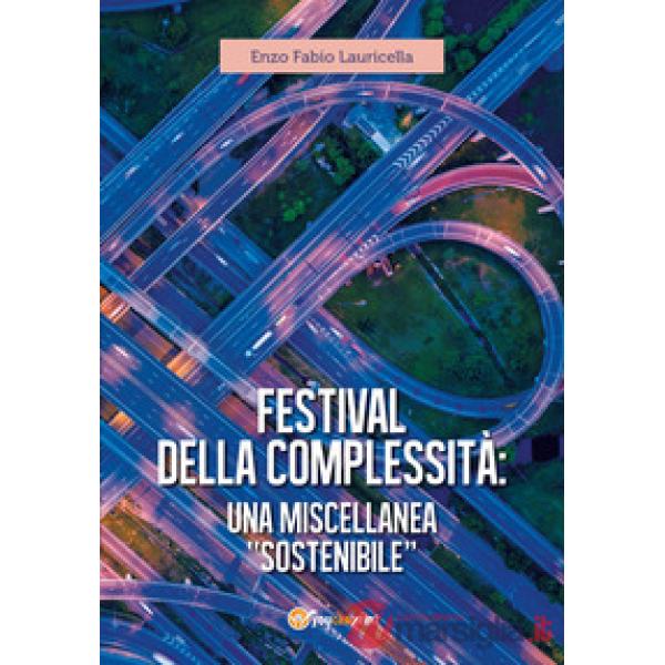 Festival della complessità: una miscellanea «sostenibile»
