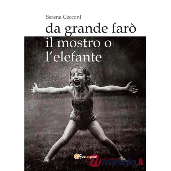 Da grande farò il mostro o l'elefante