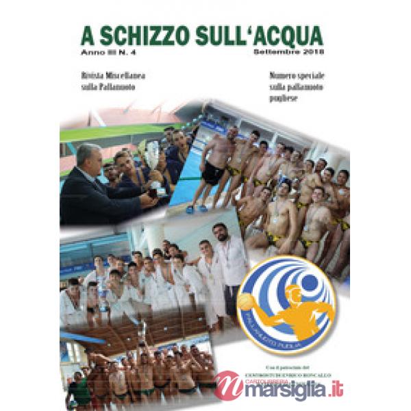 A schizzo sull'acqua (2018). Vol. 4