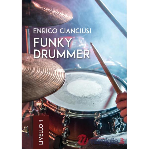 Funky drummer. Livello 1