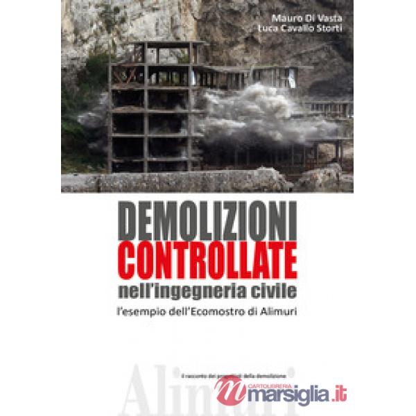 Demolizioni controllate nell'ingegneria civile. L'esempio dell'ecomostro di Alim