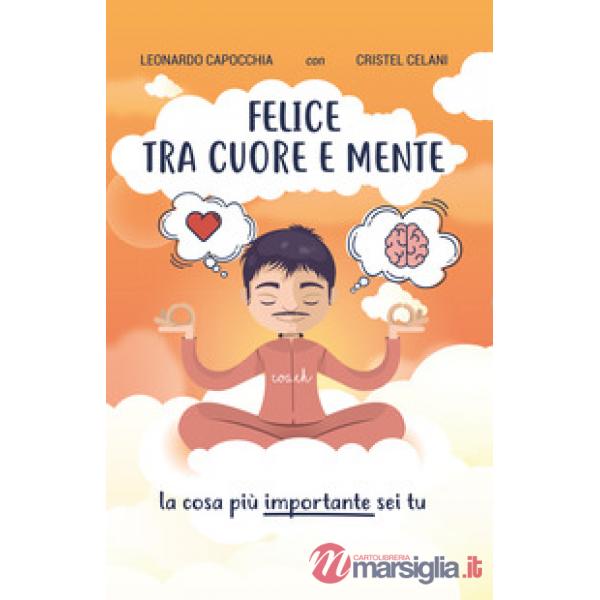 Felice tra cuore e mente