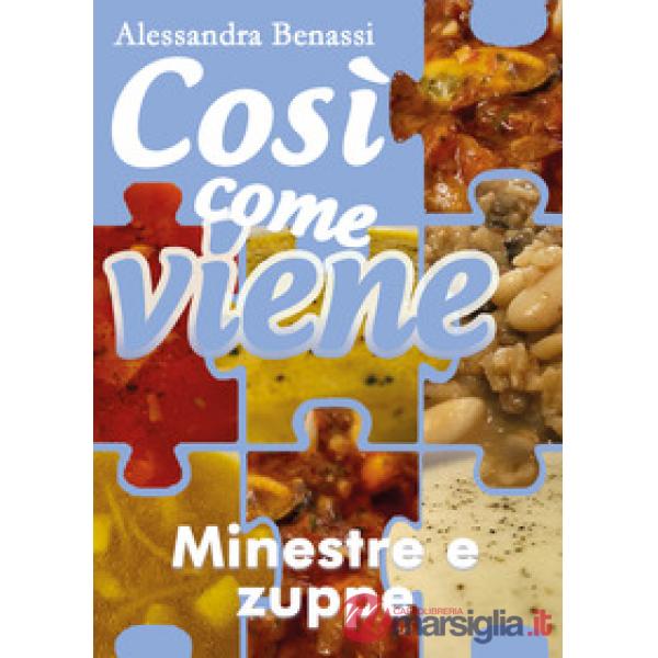 Minestre e zuppe .Così come viene