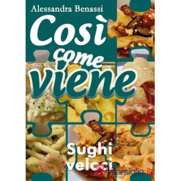 Sughi veloci. Così come viene