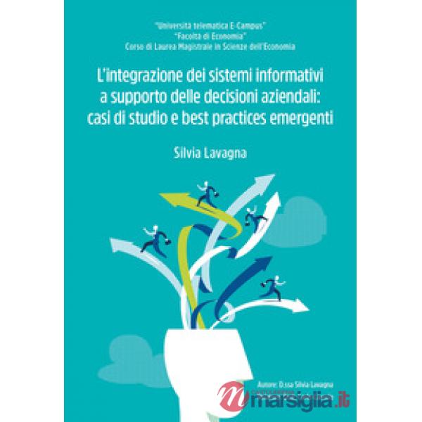 Integrazione dei sistemi informativi a supporto delle decisioni aziendali (L')