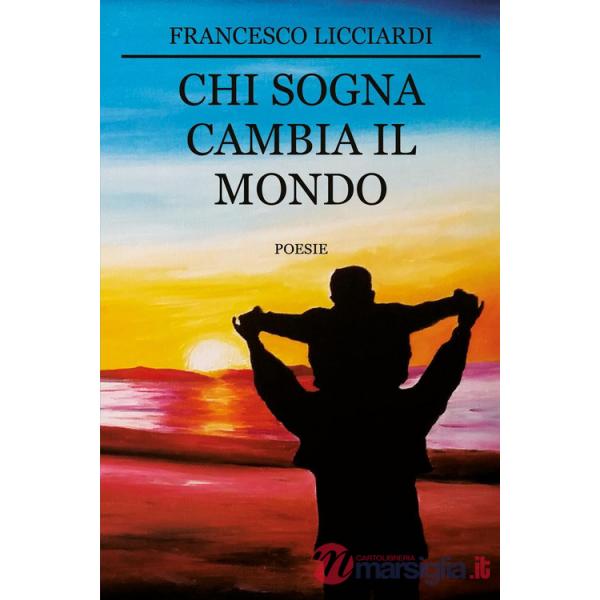 Chi sogna cambia il mondo