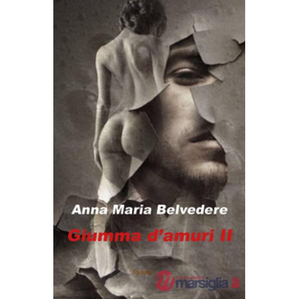 Giumma d'amuri. Testo siciliano. Vol. 2