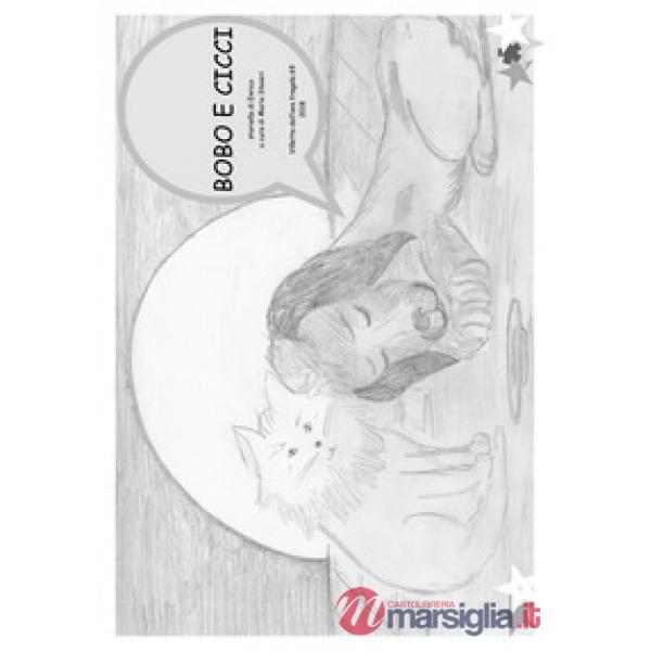 Bobo e Cicci. Ediz. illustrata