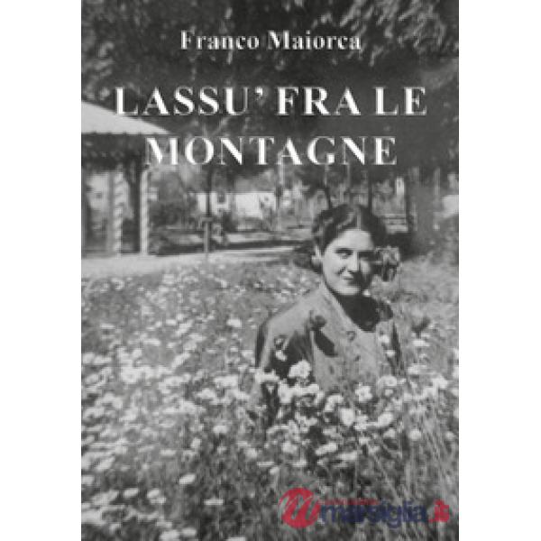 Lassù fra le montagne