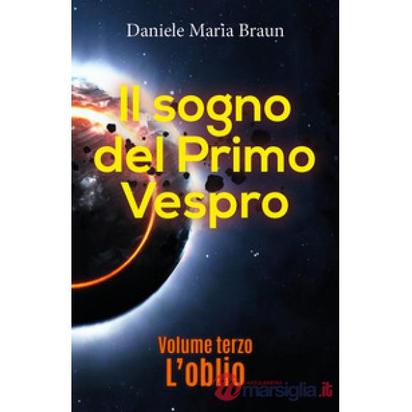 Oblio. Il sogno del primo vespro (L'). Vol. 3