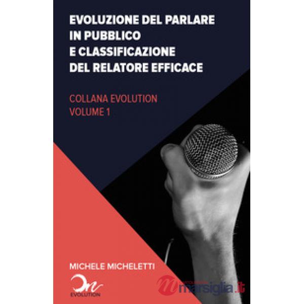Evoluzione del public speaking e classificazione del relatore efficace