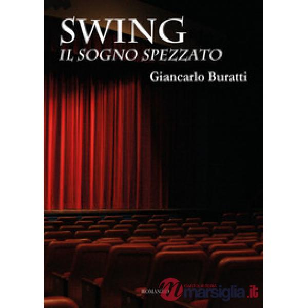 Swing. Il sogno spezzato