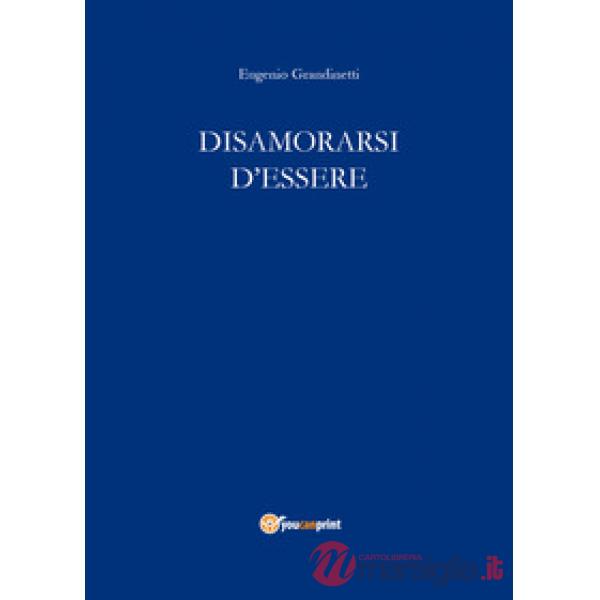 Disamorarsi d'essere