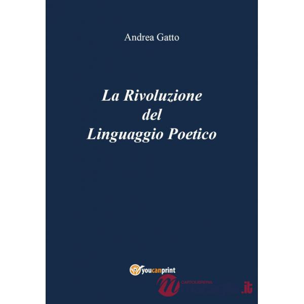 Rivoluzione del linguaggio poetico (La)