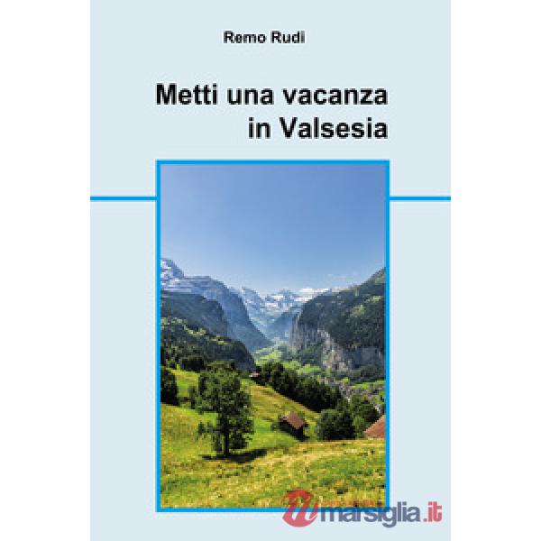 Metti una vacanza in Valsesia