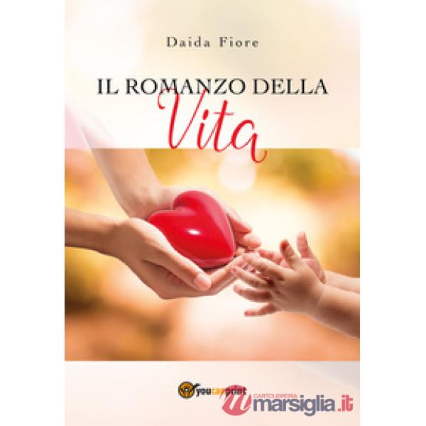 Romanzo della vita (Il)