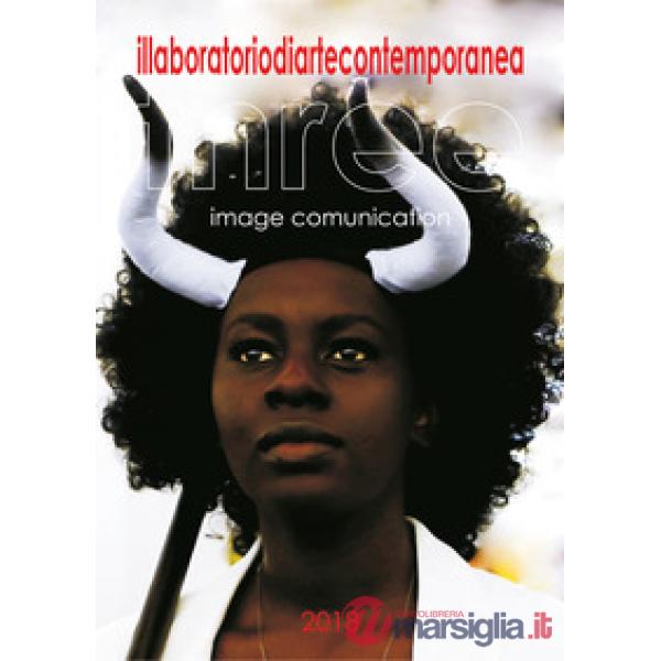Illaboratoriodiartecontemporanea. Image comunication. Vol. 3