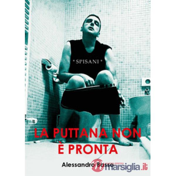 Puttana non è pronta (La)