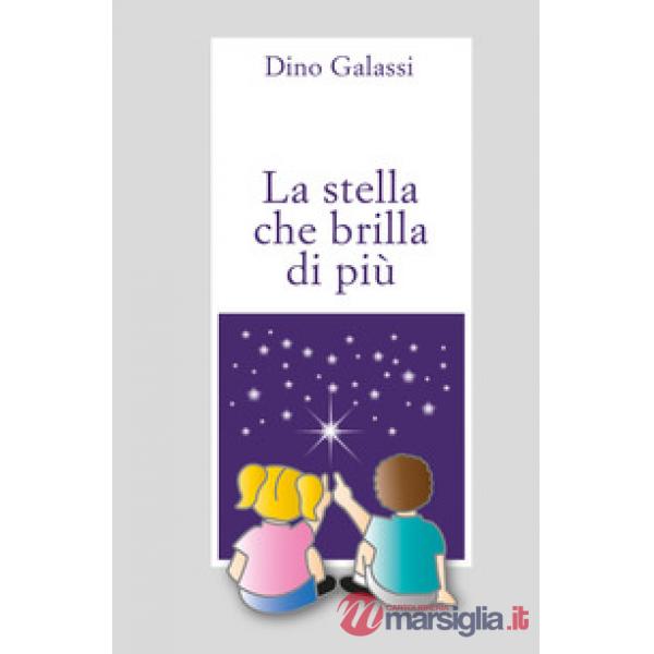 Stella che brilla di più (La)