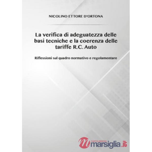 Verifica di adeguatezza delle basi tecniche e la coerenza delle tariffe R.C. Aut