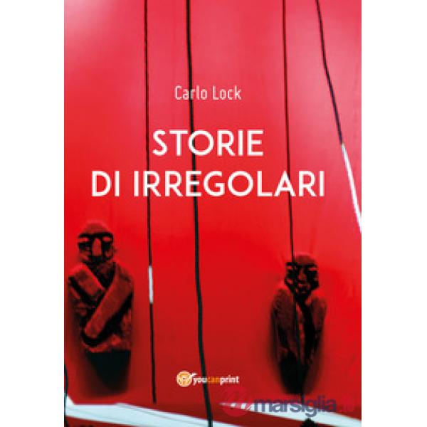 Storie di irregolari