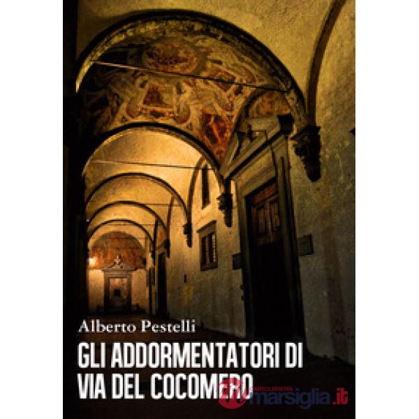 Addormentatori di via del Cocomero (Gli)