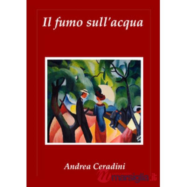Fumo sull'acqua (Il)