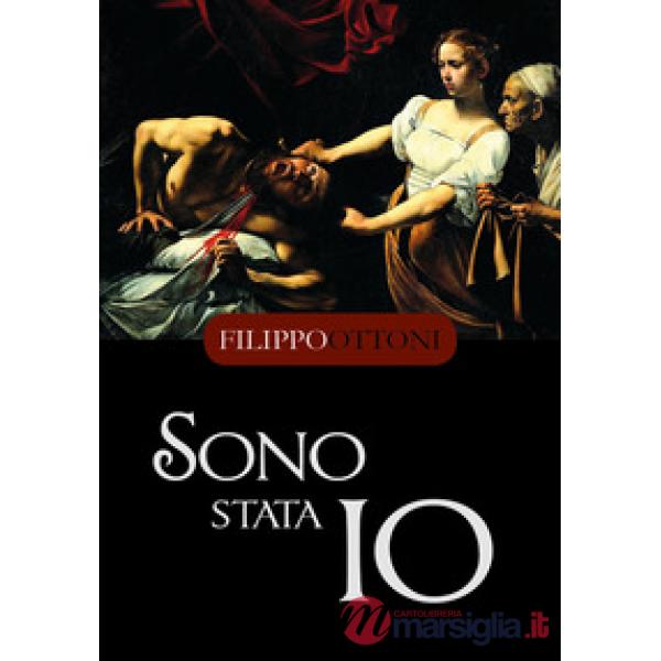 Sono stata io