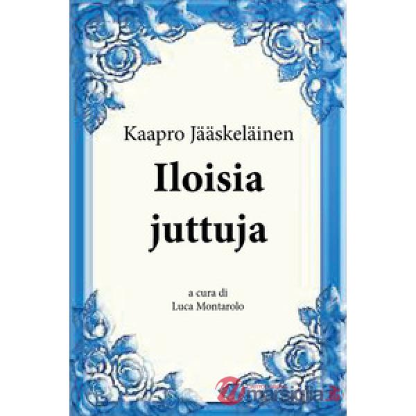 Iloisia juttuja