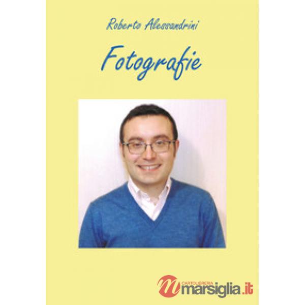 Fotografie. Ediz. illustrata