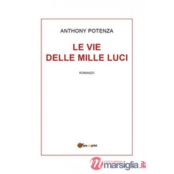 Vie delle mille luci (Le)
