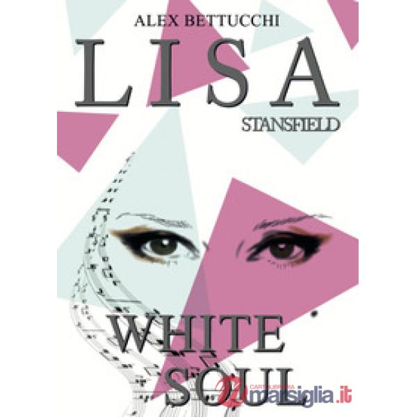 Lisa Stansfield. White soul. Ediz. italiana