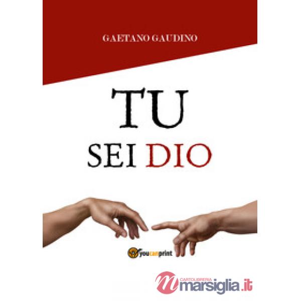 Tu sei Dio