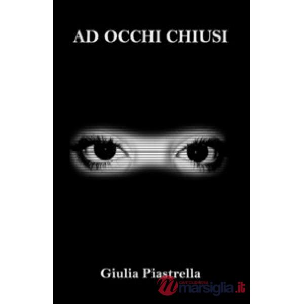 Ad occhi chiusi