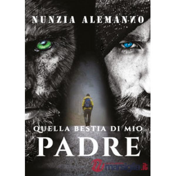 Quella bestia di mio padre
