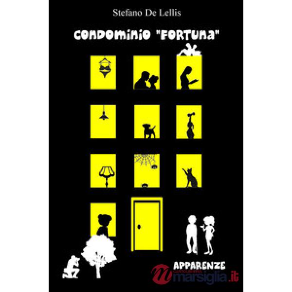 Apparenze. Condominio «Fortuna»