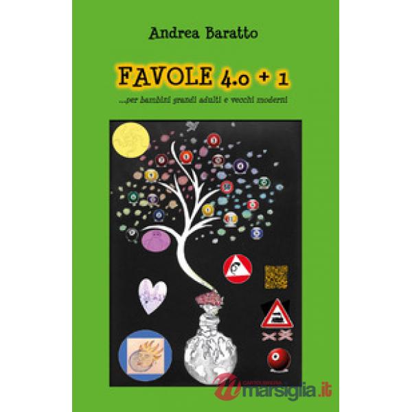 Favole 4.0+1... per bambini grandi adulti e vecchi moderni
