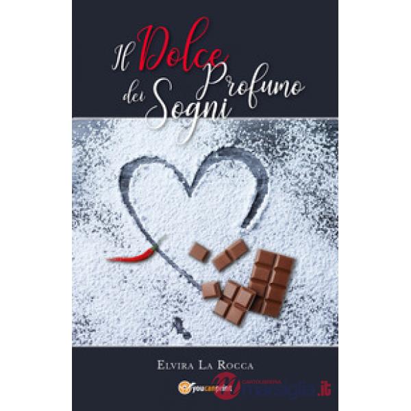 Dolce profumo dei sogni (Il)