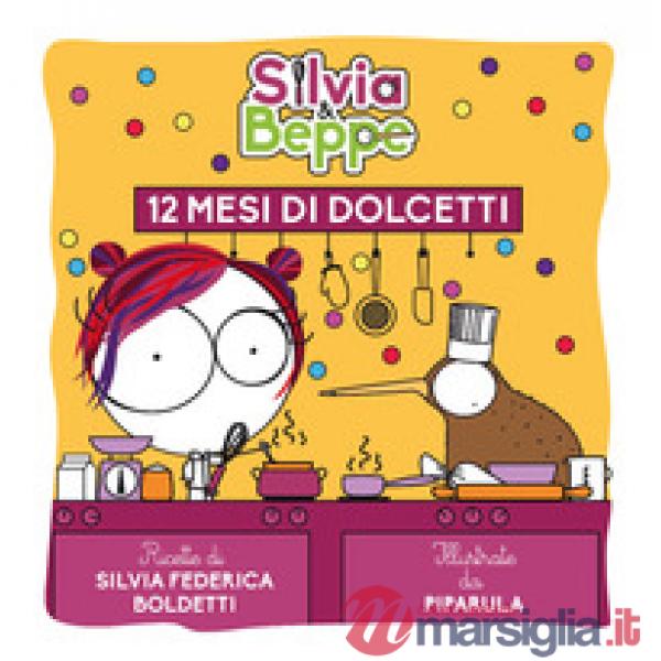 Silvia & Beppe. 12 mesi di dolcetti