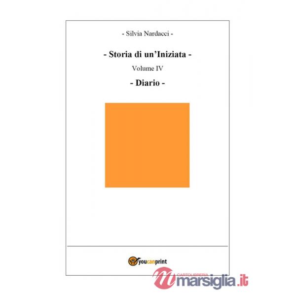 Storia di un'iniziata. Vol. 4: Diario