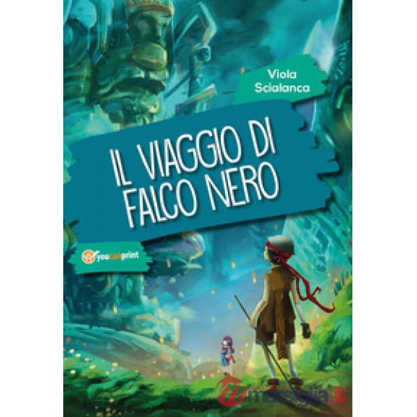 Viaggio di Falco Nero (Il)
