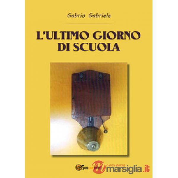 Ultimo giorno di scuola (L')