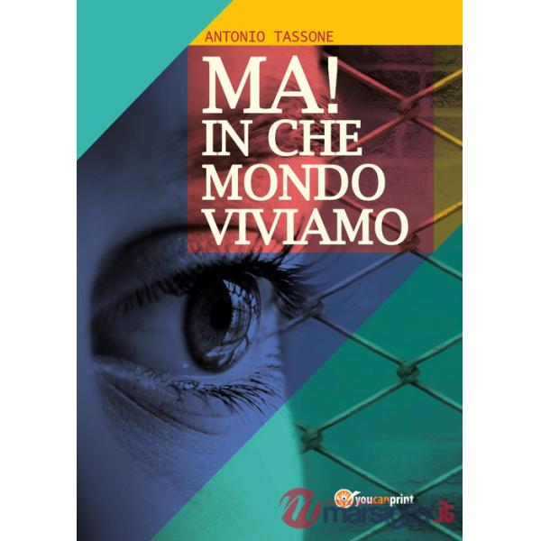 Ma! In che mondo viviamo
